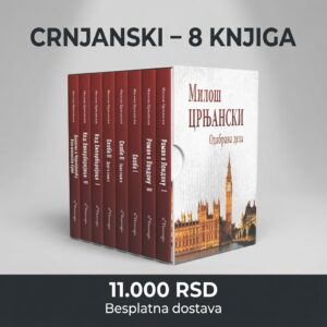 MILOŠ CRNJANSKI - Odabrana dela I - VIII